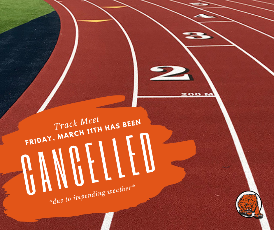 Cancelled track meet 3/11